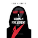 Why not a Woman President