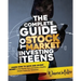 The Complete Guide to Stock Market Investing for Teens: Learn How to Save and Invest Money in the Market Now and Build a Wealthy Dream Future for Tomo