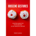 Obscene Gestures: Counter-Narratives of Sex and Race in the Twentieth Century