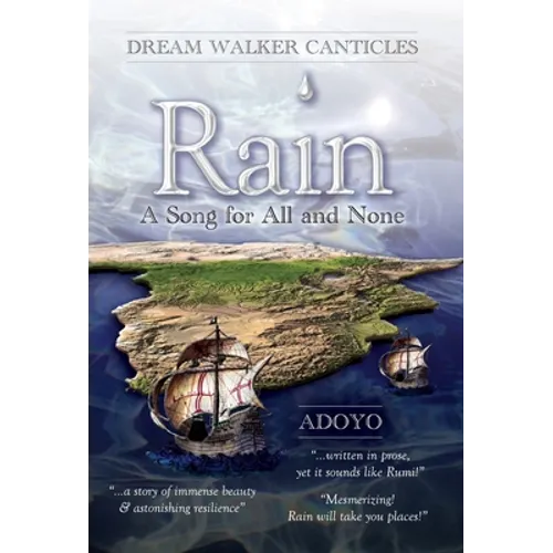 Rain: A Song for All and None