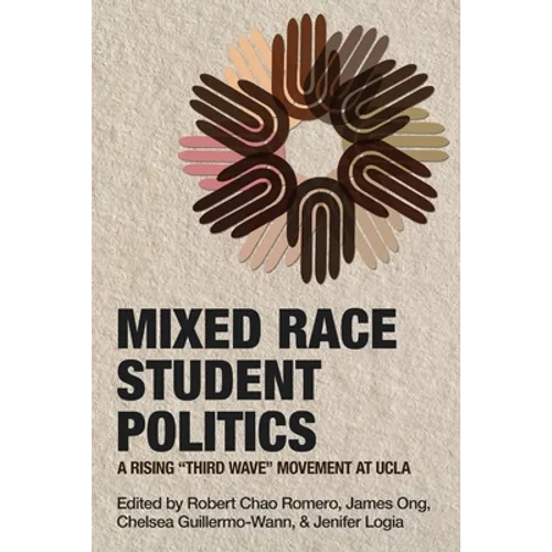 Mixed Race Student Politics: A Rising "Third Wave" Movement at UCLA