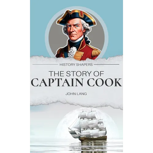 The Story of Captain Cook - Hardcover