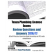 Texas Plumbing License Exams Review Questions and Answers 2016/17: A Self-Practice Exercise Book focusing on IPC code compliance