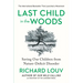Last Child in the Woods: Saving Our Children from Nature-Deficit Disorder