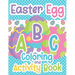 Easter Egg ABC Coloring And Activity Book: For Toddlers and Kids Ages 3-5