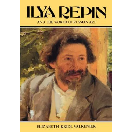 Ilya Repin and the World of Russian Art