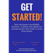 Get Started: Start and grow a profitable business. A quick-start guide for entrepreneurs who want to work from home