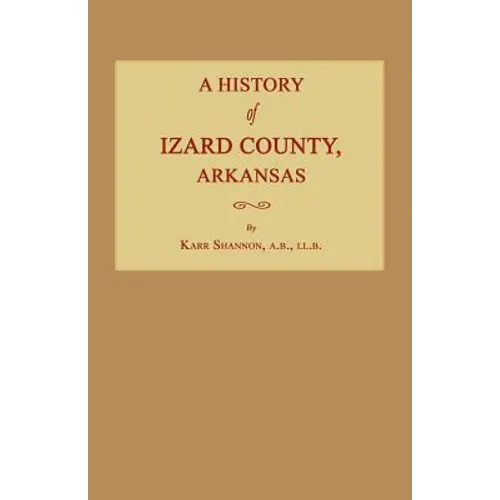 A History of Izard County, Arkansas