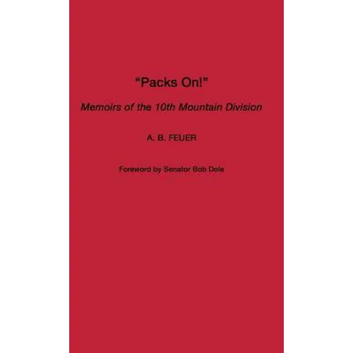 Packs On!: Memoirs of the 10th Mountain Division