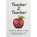 Teacher 2 Teacher: Practical Advice for Educators