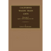 California Wagon Train Lists. Volume I