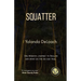 Squatter: One Woman's Journey to Reclaim Her Spirit on the Ice Age Trail