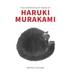 The Existentialist Vision of Haruki Murakami