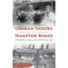 German Sailors in Hampton Roads: A World War I Story at the Norfolk Navy Yard