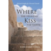 Where the Heavens Kiss the Earth: Mystical Insights for Personal Growth