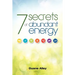 7 Secrets of Abundant Energy