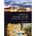 Making Leisure Work: Architecture and the Experience Economy
