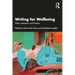 Writing for Wellbeing: Theory, Research, and Practice