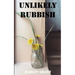Unlikely Rubbish