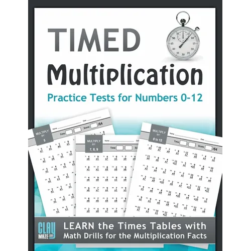 Timed Multiplication Practice Tests for Numbers 0-12