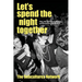 Let's Spend the Night Together: Sex, Pop Music and British Youth Culture, 1950s-80s