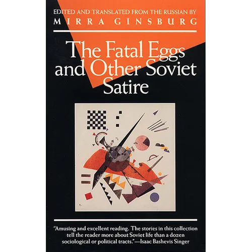 The Fatal Eggs and Other Soviet Satire