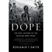 The Dope: The Real History of the Mexican Drug Trade