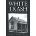 White Trash: Childhood Memories on Happy Top