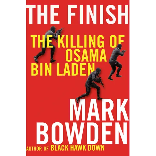 The Finish: The Killing of Osama Bin Laden