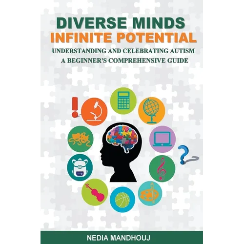Understanding and Celebrating Autism: A Beginner's Comprehensive Guide