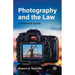 Photography and the Law: A Practical Guide