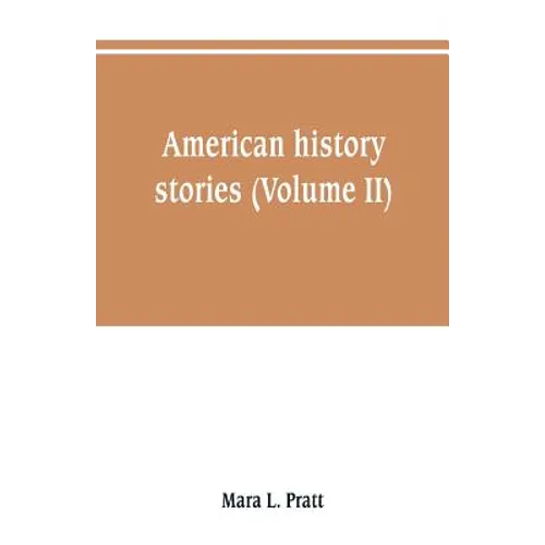 American history stories (Volume II)