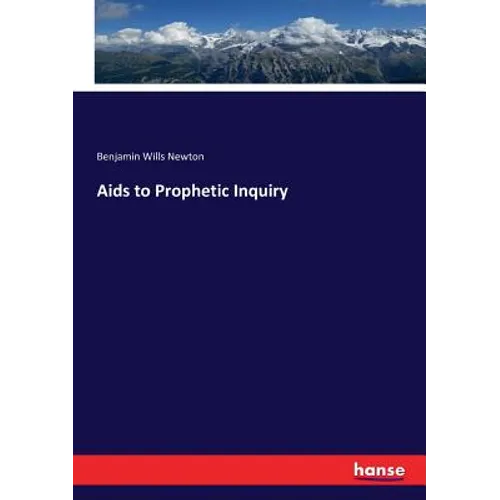 Aids to Prophetic Inquiry