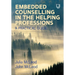 Embedded Counselling in the Helping Professions: A Practical Guide