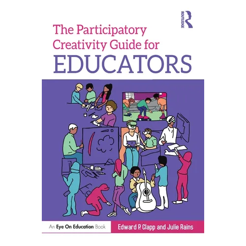 The Participatory Creativity Guide for Educators