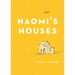 Naomi's Houses: A Memoir