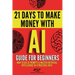 AI guide for beginners: How to use AI prompts & master artificial intelligence in 4 practical days