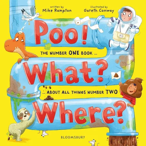 Poo! What? Where?: The Number One Book about All Things Number Two