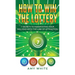 How to Win the Lottery: 7 Secrets to Manifesting Your Millions With the Law of Attraction (Volume 1)
