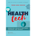 Health Tech: Rebooting Society's Software, Hardware and Mindset