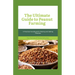 The Ultimate Guide to Peanut Farming: A Practical Handbook for Raising and Selling Peanuts