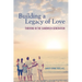 Building a Legacy of Love: Thriving in the Sandwich Generation