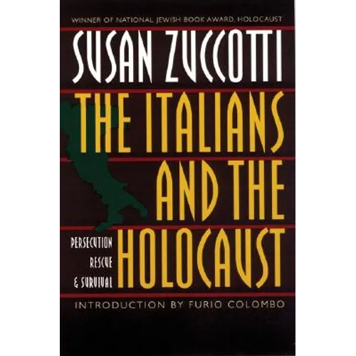 The Italians and the Holocaust: Persecution, Rescue, and Survival