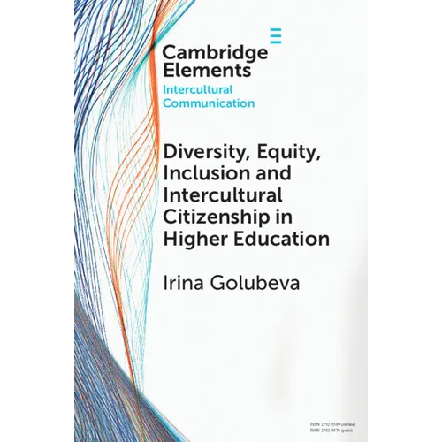 Diversity, Equity, Inclusion and Intercultural Citizenship in Higher Education