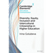 Diversity, Equity, Inclusion and Intercultural Citizenship in Higher Education