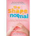 The Shape of Normal: A Memoir of Motherhood, Disability and Embracing a Different Kind of Perfect