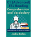 C1 (Advanced) ESL Reading Comprehension and Vocabulary: English Self-Study with Stories and Dialogues