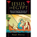 Jesus in Egypt: Discovering the Secrets of Christ's Childhood Years
