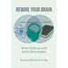 Rewire Your Brain: When Science and God's Word Agree