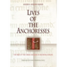 Lives of the Anchoresses: The Rise of the Urban Recluse in Medieval Europe